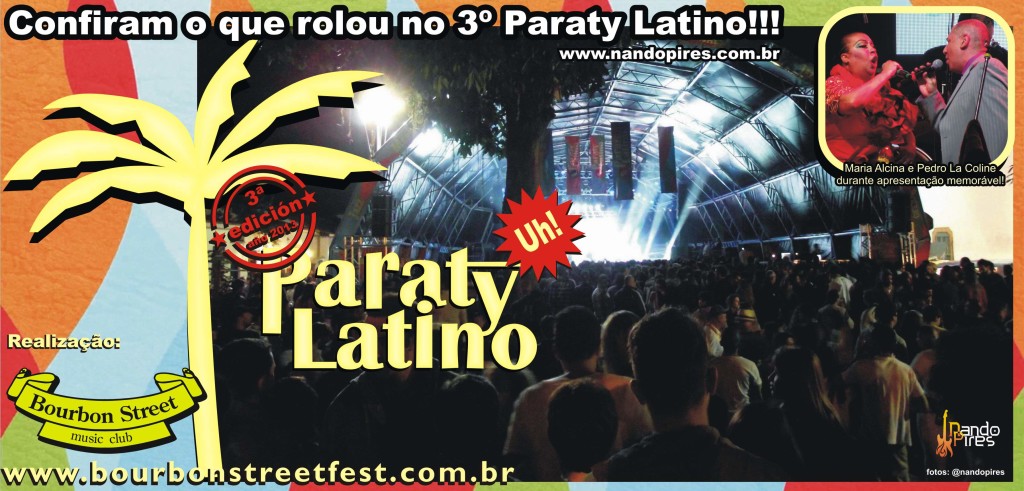 Confiram o que rolou no 3º Paraty Latino - by Nando Pires